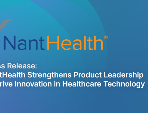 NantHealth Strengthens Product Leadership Team to Drive Innovation in Healthcare Technology